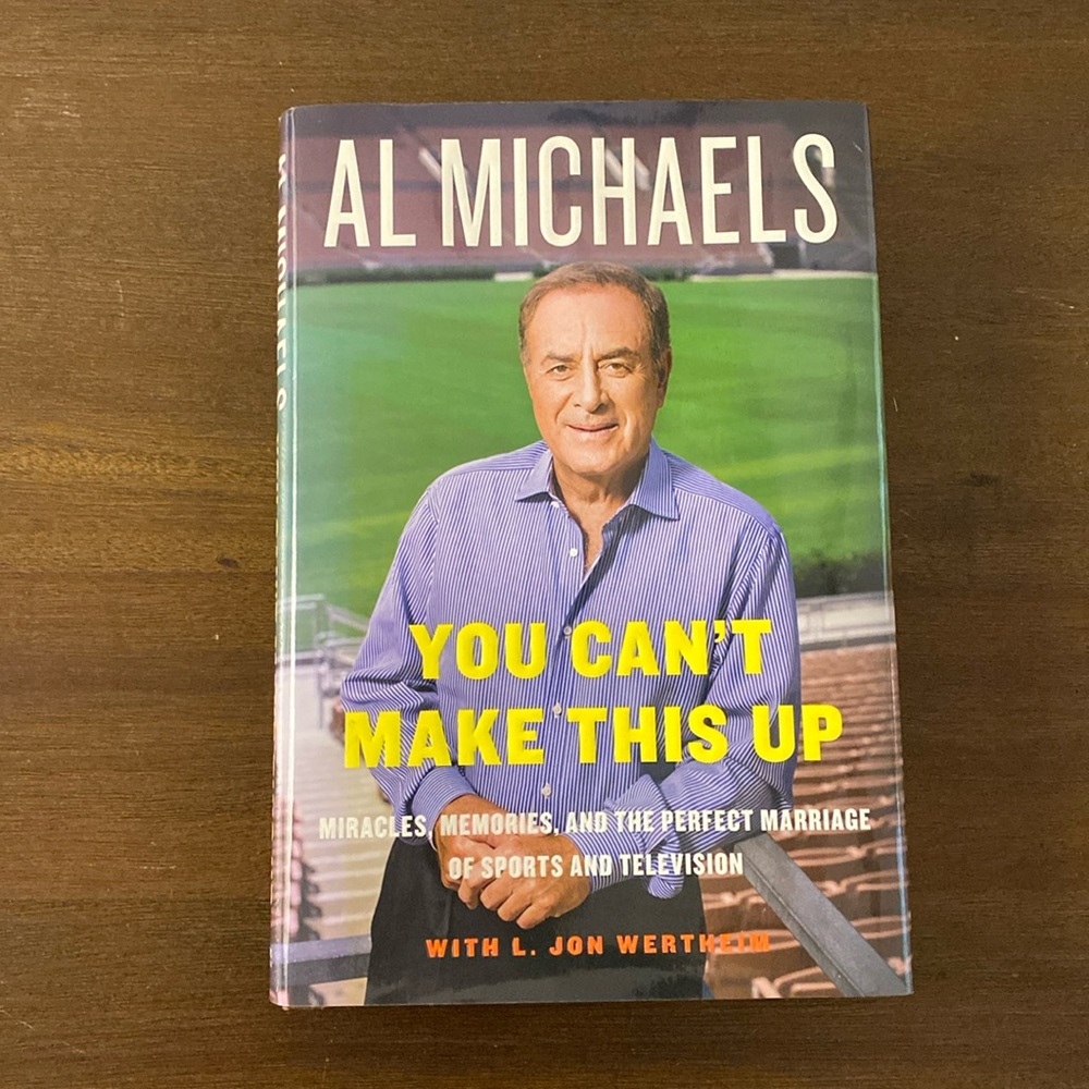 You Can't Make This Up by Al Michaels with L. Jon Wertheim